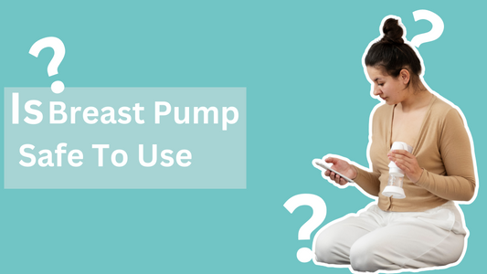 IS BREAST PUMP SAFE TO USE